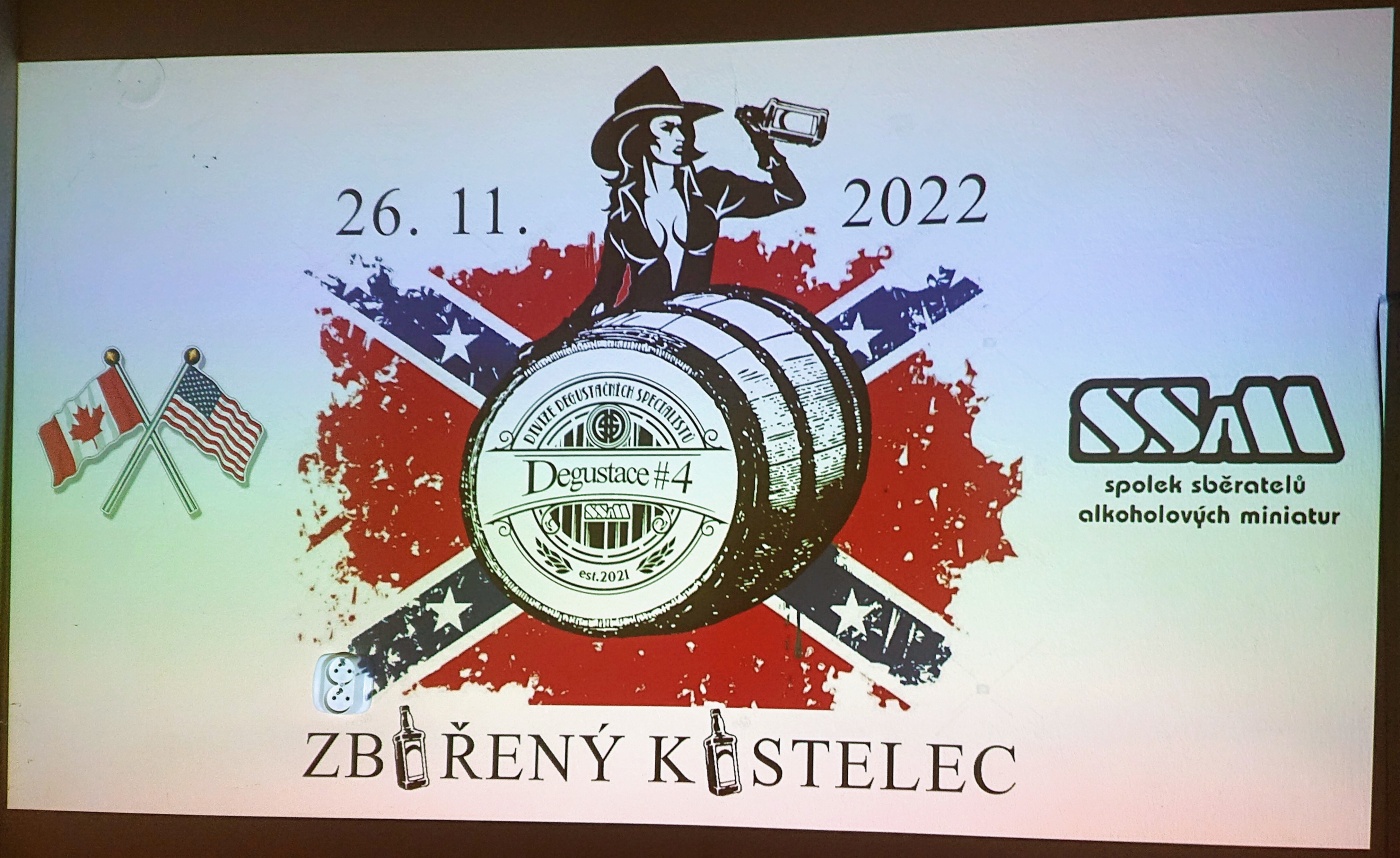 Degustace DDS # 4 - Kukuice nen jenom popcorn
Zboen Kostelec - 26.11.2022
DDS SSaM (Divize degustanch specialist Spolku Sbratel alkoholickch Miniatur)
Yellow Rose Outlaw Bourbon Whiskey - Willet Pot Still Reserve Bourbon - Crown Royal Black Blended Canadian Whiskey - FEW Straight Rye Whiskey - Wild Turkey 101 Kentucky Straight Bourbon Whiskey - Bib & Tucker 6yo Small Batch Whiskey Bourbon - Pikesville Straight Rye Whiskey