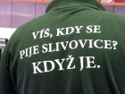 Vron lensk schze SSaM (Kcov 12.-13.4.2014)
V, kdy se pije slivovice ? Kdy je.