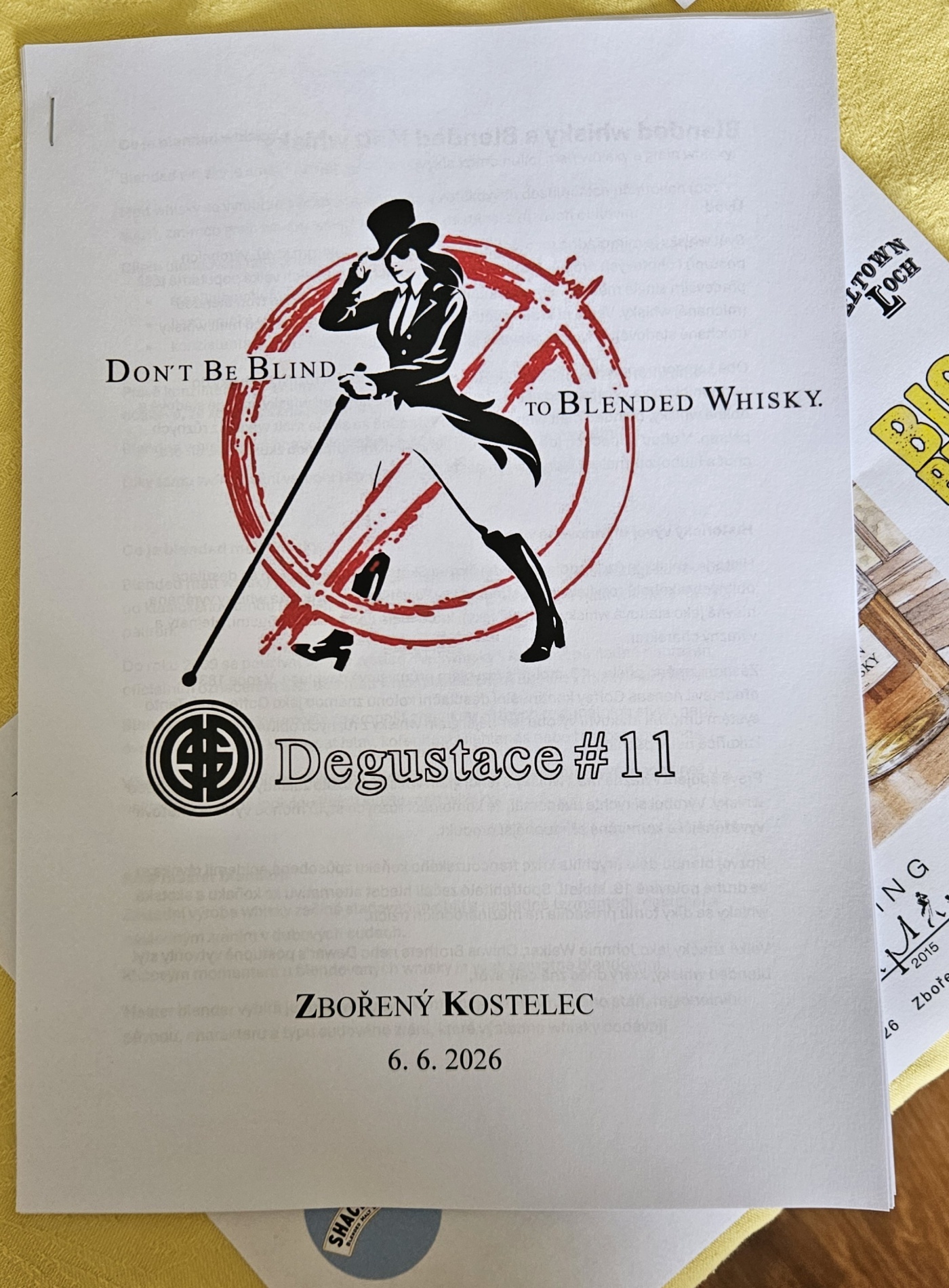 Degustace DDS # 11 - Don`t Be Blind to Blended Whisky - Keep Walking
Zbo�en� Kostelec - 6.6.2026
DDS SSaM (Divize degusta�n�ch specialist� Spolku Sb�ratel� alkoholick�ch Miniatur)
Monkey Shoulder - Old St. Andrew`s Nightcap - Mackinlay`s Shackleton - Springbank Campbeltown Loch - Johnnie Walker Island Green - Compass Box The Peat Monster - Big Peat Small Batch - (Old Smuggler - Johnnie Walker Blue Label)